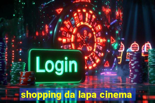 shopping da lapa cinema